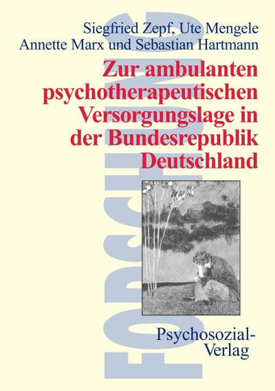 Zur ambulanten psychotherapeutischen Versorgungslage in der Bundesrepublik Deutschland