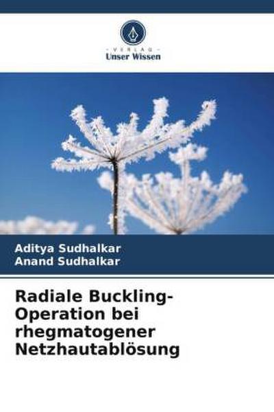 Radiale Buckling-Operation bei rhegmatogener Netzhautablösung