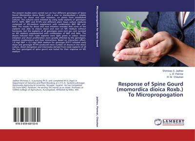 Response of Spine Gourd (momordica dioica Roxb.) To Micropropogation