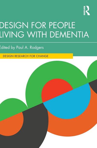 Design for People Living with Dementia