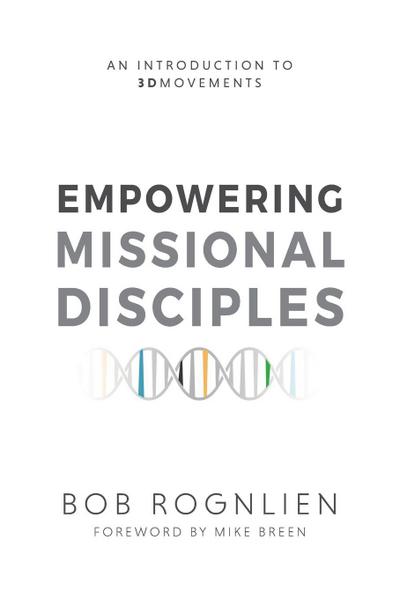 Empowering Missional Disciples