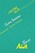 Gute Geister von Kathryn Stockett (Lektürehilfe)