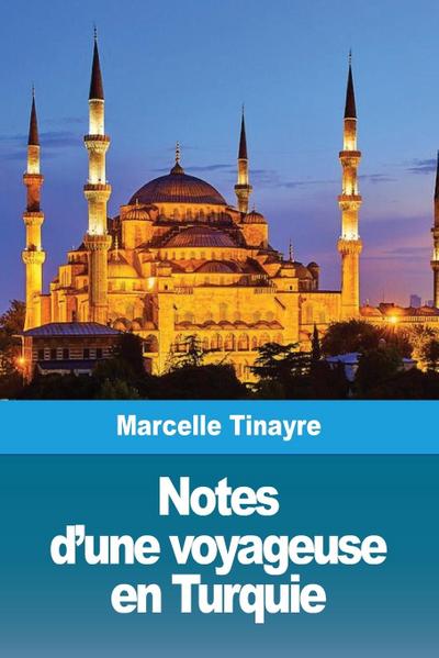 Notes d’une voyageuse en Turquie