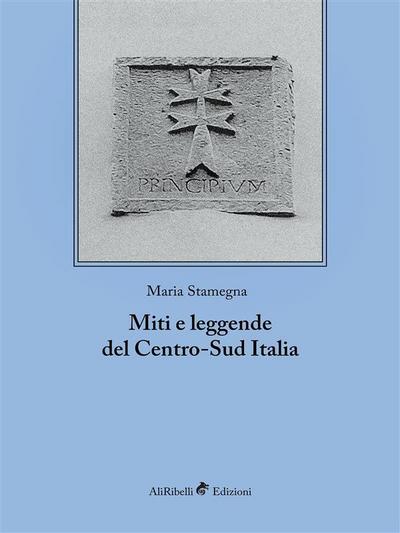 Miti e leggende del Centro-Sud Italia