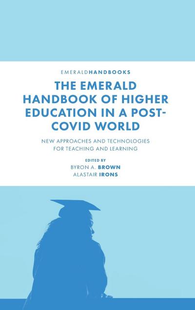 The Emerald Handbook of Higher Education in a Post-Covid World