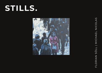 Stills
