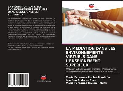 LA MÉDIATION DANS LES ENVIRONNEMENTS VIRTUELS DANS L’ENSEIGNEMENT SUPÉRIEUR