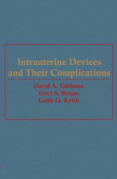 Intrauterine Devices and Their Complications