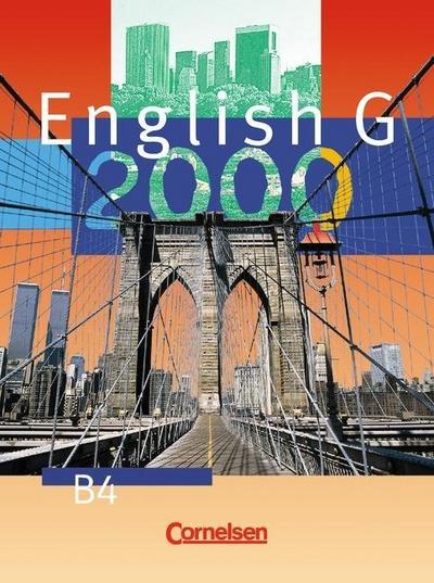 English G 2000. Ausgabe B 4. 8. Schuljahr. Realschule. Schülerbuch