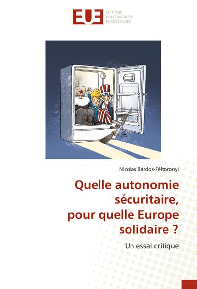 Quelle autonomie sécuritaire, pour quelle Europe solidaire ?