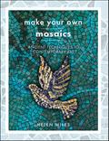 Make Your Own Mosaic Projects