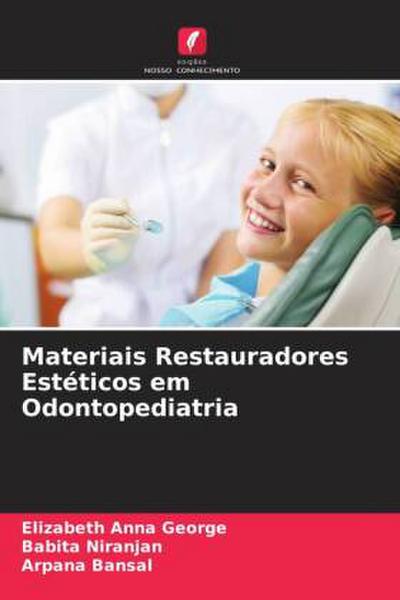 Materiais Restauradores Estéticos em Odontopediatria