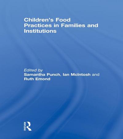 Children’s Food Practices in Families and Institutions