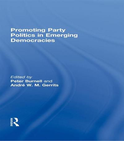 Promoting Party Politics in Emerging Democracies