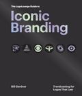 The LogoLounge Guide to Iconic Branding