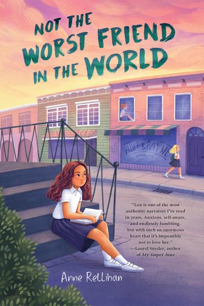 Rellihan, A: Not the Worst Friend in the World