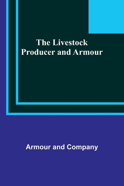 The Livestock Producer and Armour
