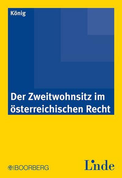 Der Zweitwohnsitz im österreichischen Recht