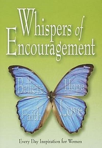 Whispers of Encouragement: Every Day Inspiration for Women