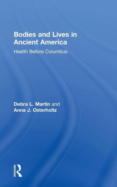 Bodies and Lives in Ancient America