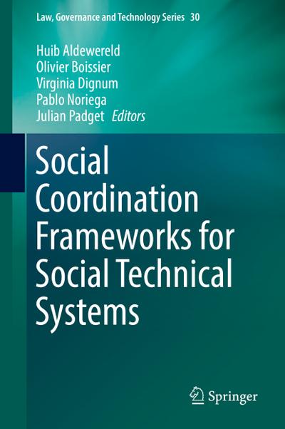 Social Coordination Frameworks for Social Technical Systems