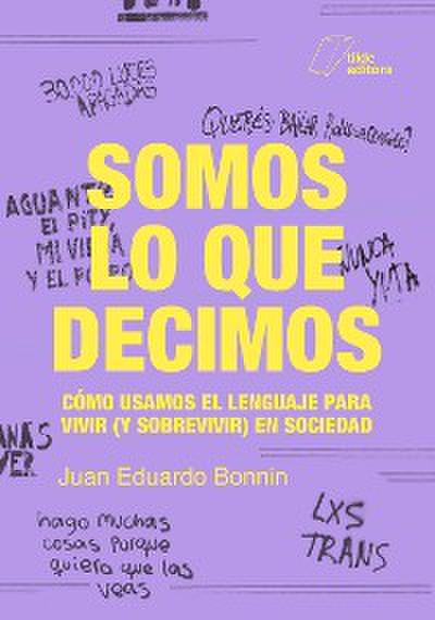 Somos lo que decimos