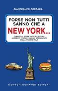 Forse non tutti sanno che a New York...