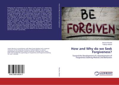 How and Why do we Seek Forgiveness?