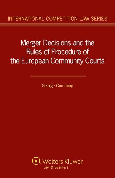 Merger Decisions and the Rules of Procedure of the European Community Courts