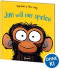 Jim will nur spielen