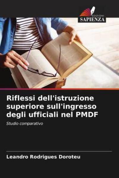 Riflessi dell’istruzione superiore sull’ingresso degli ufficiali nel PMDF