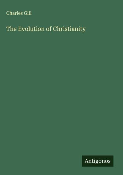The Evolution of Christianity