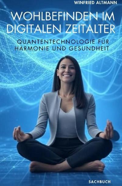 Wohlbefinden im digitalen Zeitalter