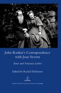 John Ruskin’s Correspondence with Joan Severn
