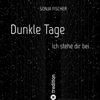 Dunkle Tage - Ich stehe dir bei