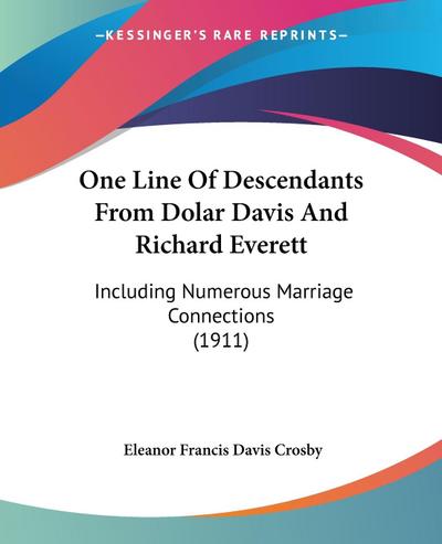 One Line Of Descendants From Dolar Davis And Richard Everett