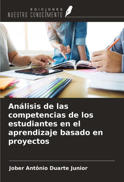 Análisis de las competencias de los estudiantes en el aprendizaje basado en proyectos