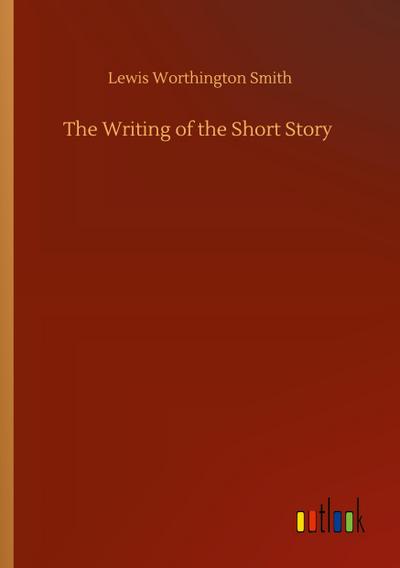 The Writing of the Short Story