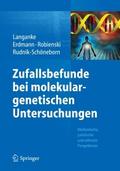 Zufallsbefunde bei molekulargenetischen Untersuchungen