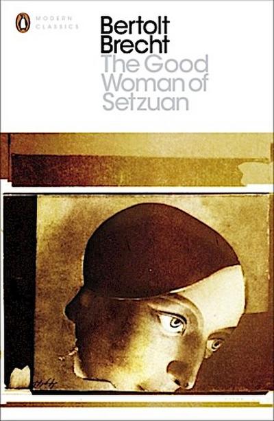The Good Woman of Setzuan (Penguin Modern Classics)