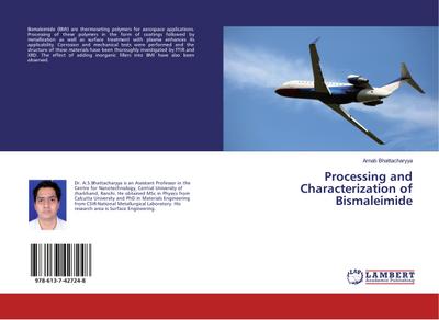 Processing and Characterization of Bismaleimide