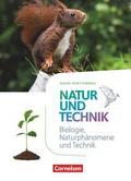 Natur und Technik - Naturwissenschaften: Neubearbeitung - Baden-Württemberg 2016 - 5./6. Schuljahr: Biologie, Naturphänomene und Technik