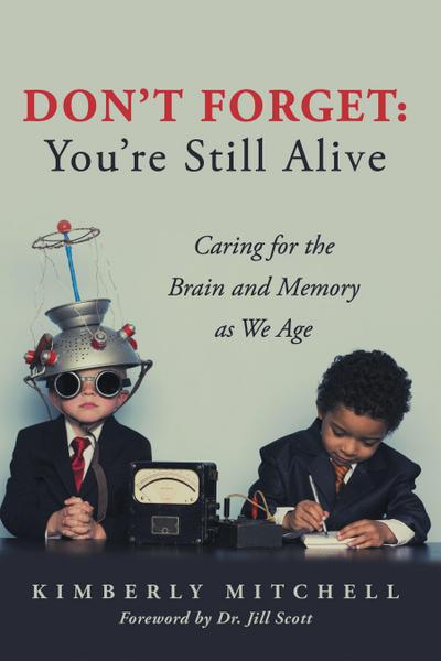 Don’t Forget: You’re Still Alive