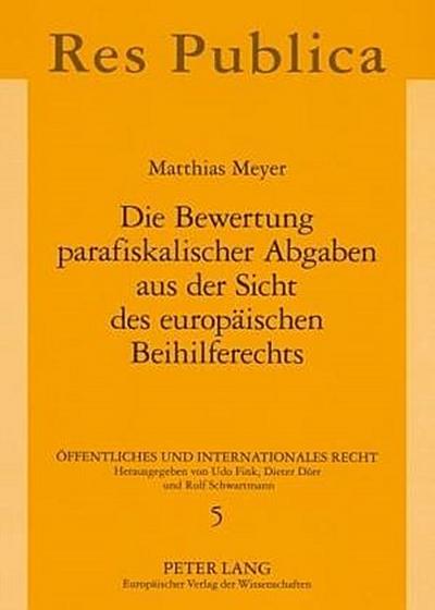 Die Bewertung parafiskalischer Abgaben aus der Sicht des europäischen Beihilferechts