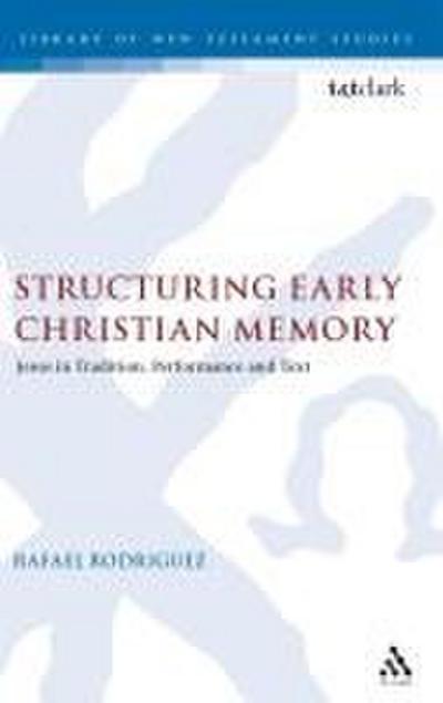 Structuring Early Christian Memory