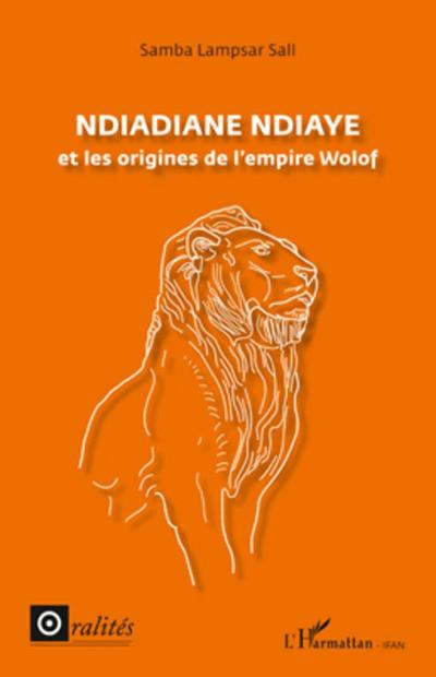 Ndiadiane Ndiaye et les origines de l’empire wolof