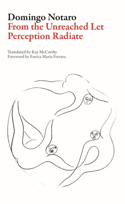 From the Unreached Let Perception Radiate