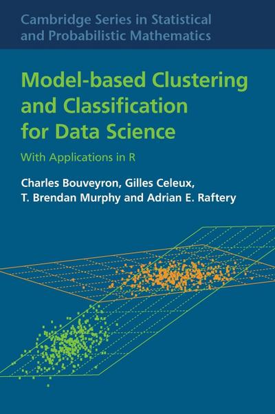 Model-based Clustering and Classification for Data Science