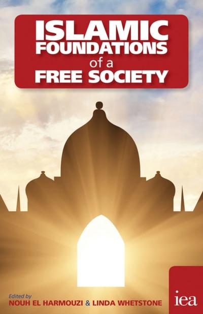 Islamic Foundations of a Free Society