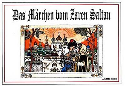 Das Märchen vom Zaren Saltan